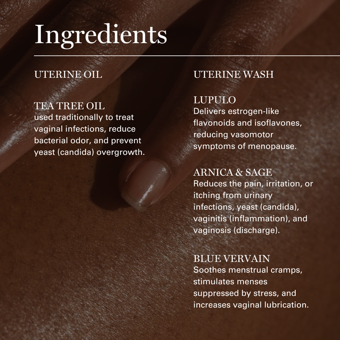 Ingredients list for uterine oil and uterine wash featuring tea tree oil, lupulo, arnica, sage, and blue vervain on textur...